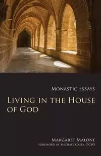 Living in the House of God - Margaret Malone