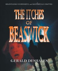 The Itches of Beaswick - Gerald Deshayes