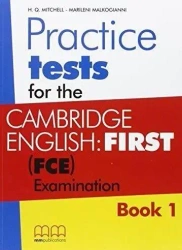 Practice Tests for the C.E. (FCE) Book 1 SB - H.Q. Mitchell, Marileni Malkogianni
