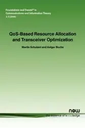 Qos-Based Resource Allocation and Transceiver Optimization - Martin Schubert