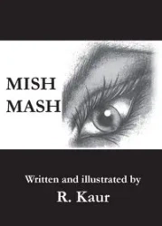 Mish Mash - Kaur Rajwant