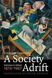 A Society Adrift - Cornelius Castoriadis