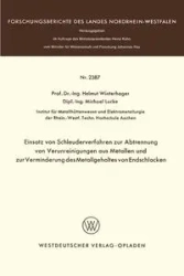 Einsatz Von Schleuderverfahren Zur Abtrennung Von Verunreinigungen Aus Metallen Und Zur Verminderung Des Metallgehaltes Von Endschlacken - Winterhager Helmut
