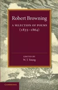 A Selection of Poems - Robert Browning
