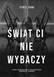 Świat ci nie wybaczy - Cyryl Sone
