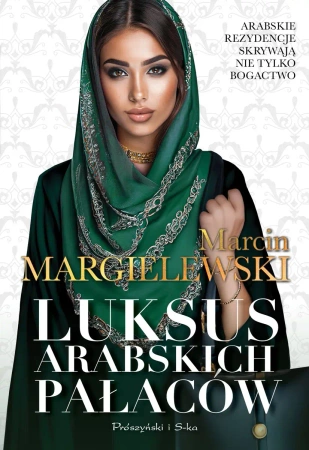 Luksus arabskich pałaców. Tom 1 wyd. kieszonkowe - Marcin Margielewski
