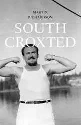 South Croxted - Martin Richardson