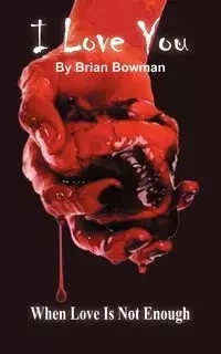 I Love You - Brian Bowman