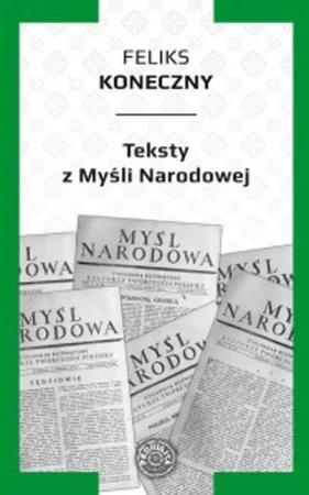 Teksty z Myśli Narodowej - Feliks Konieczny