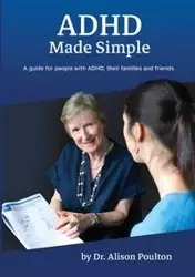 ADHD Made Simple - Alison Poulton