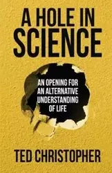 A Hole in Science - Christopher Ted