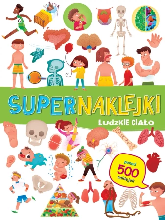 Supernaklejki: Ludzkie ciało - praca zbiorowa