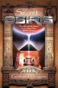 The Secret of Osiris - Graham Rogers