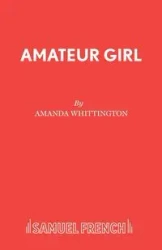 Amateur Girl - Amanda Whittington