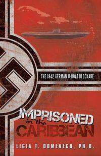 Imprisoned in the Caribbean - Domenech Ph.D. Ligia T.