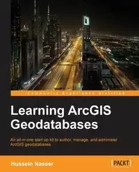 Learning Arcgis Geodatabase - Nasser Hussein