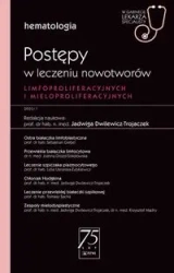 Postępy w leczeniu nowotworów limfoproliferacyjnyc - Jadwiga Dwilewicz-Trojaczek