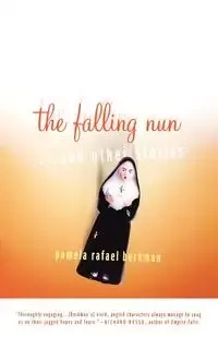 The Falling Nun - Pamela Rafael Berkman