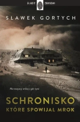 Schronisko, które spowijał mrok - Sławek Gortych