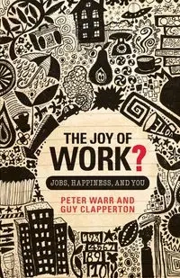 The Joy of Work? - Peter Warr