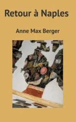 Retour à Naples - Max Anne Berger