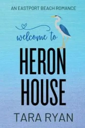 Welcome to Heron House - Ryan Tara