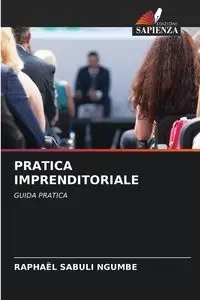 PRATICA IMPRENDITORIALE - NGUMBE RAPHAËL SABULI