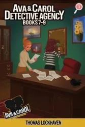 Ava & Carol Detective Agency (Books 7-9) - Thomas Lockhaven