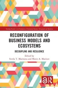 Reconfiguration of Business Models and Ecosystems - Marinova Svetla T.