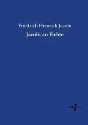 Jacobi an Fichte - Jacobi Friedrich Heinrich