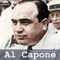 Al Capone. Audiobook - Robert J. Schoenberg