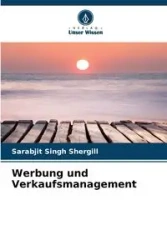 Werbung und Verkaufsmanagement - Shergill Sarabjit Singh