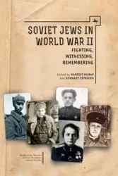 Soviet Jews in World War II - Harriet Murav