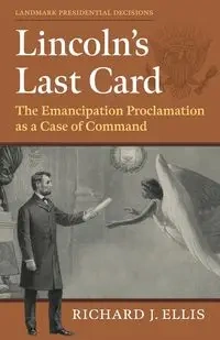 Lincoln's Last Card - Ellis Richard J.