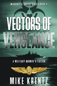 VECTORS OF VENGEANCE - Mike Krentz