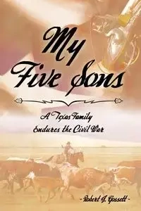 My Five Sons - Robert J. Gossett