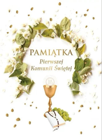 Pamiątka Pierwszej Komunii Świętej - Halina Świrska