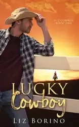 Lucky Cowboy - Liz Borino