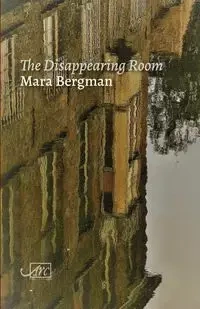 The Disappearing Room - Mara Bergman
