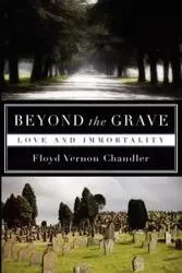 Beyond the Grave - Floyd Vernon Chandler