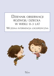 Dziennik obserwacji rozwoju dziecka w wieku 03 lat - Anna Franczyk