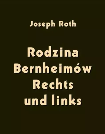 eBook Rodzina Bernheimów. Rechts und links - Stanisław Przybyszewski epub mobi
