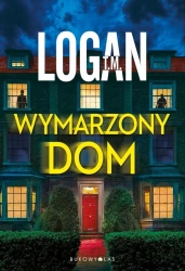 Wymarzony dom - T. M. Logan