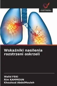 Wskaźniki nasilenia rozstrzeni oskrzeli - Feki Walid