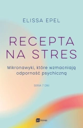 Recepta na stres - Elissa Epel