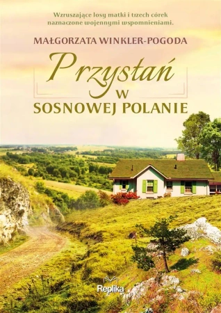 Przystań w Sosnowej Polanie - Małgorzata Winkler-Pogoda, Magdalena Kawka