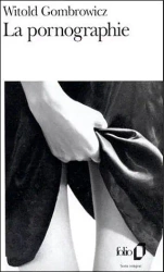 La pornographie - Witold Gombrowicz
