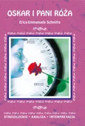 Oskar i pani Róża Erica-Emmanuela Schmitta - Danuta Anusiak