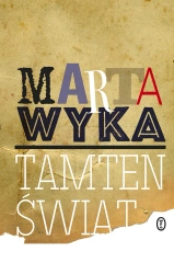 Tamten świat - Marta Wyka