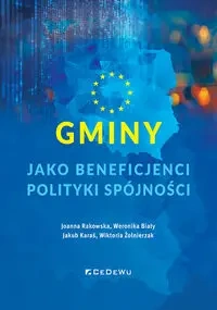 Gminy jako beneficjenci polityki spójności - praca zbiorowa